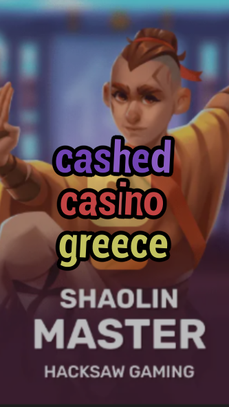 cashed casino greece-3xn3u5udepyz9m9w5iat.com